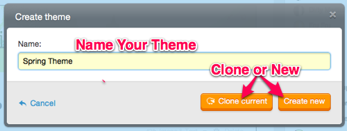 Name your custom theme here, clone or start from default settings