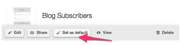 hover and click to set as your default signup form in all Mad Mimi email marketing